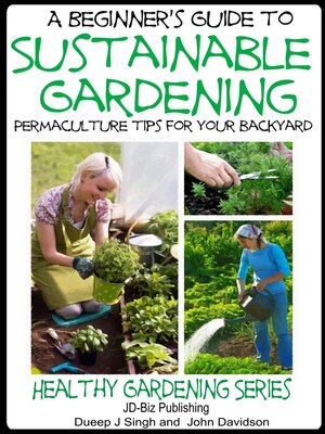 cover image of A Beginner's Guide to Sustainable Gardening